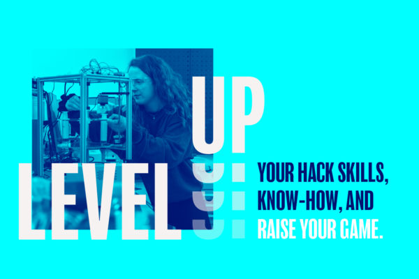 Level Up Your Hack skills, know-how and raise your game