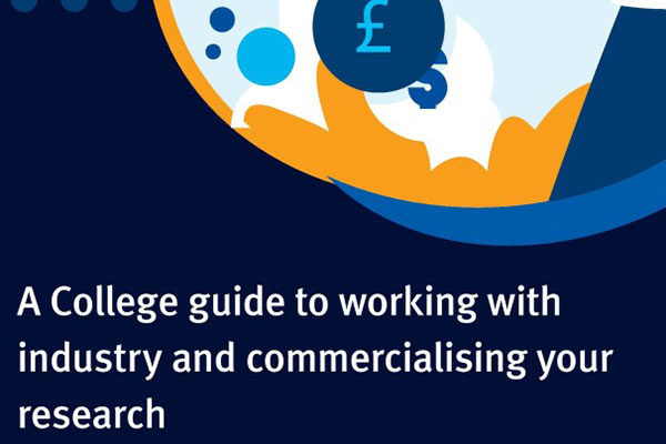 "A college guide to working with industry and commercialising your research"